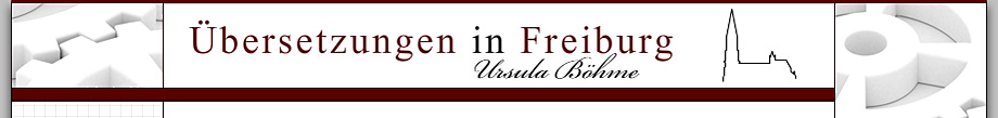 Übersetzungen Freiburg - Ursula Böhme